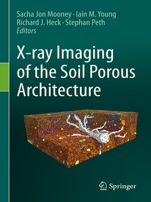 cover image of X-ray Imaging of the Soil Porous Architecture